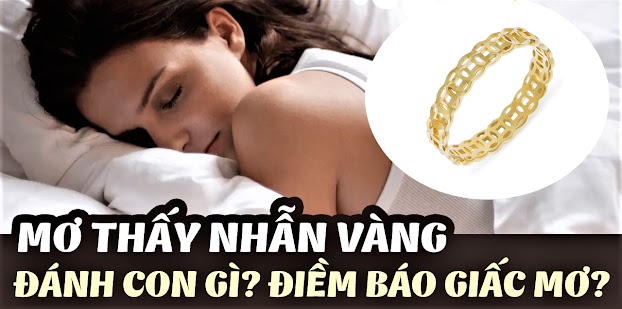 Mơ thấy vàng nên đánh con gì thắng