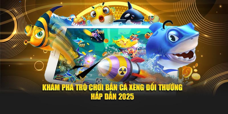 Bắn Cá Xèng: Tổng Hợp Luật Chơi Và Cách Chơi Hiệu Quả